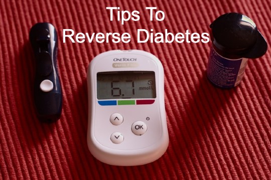 Tips To Reverse Diabetes